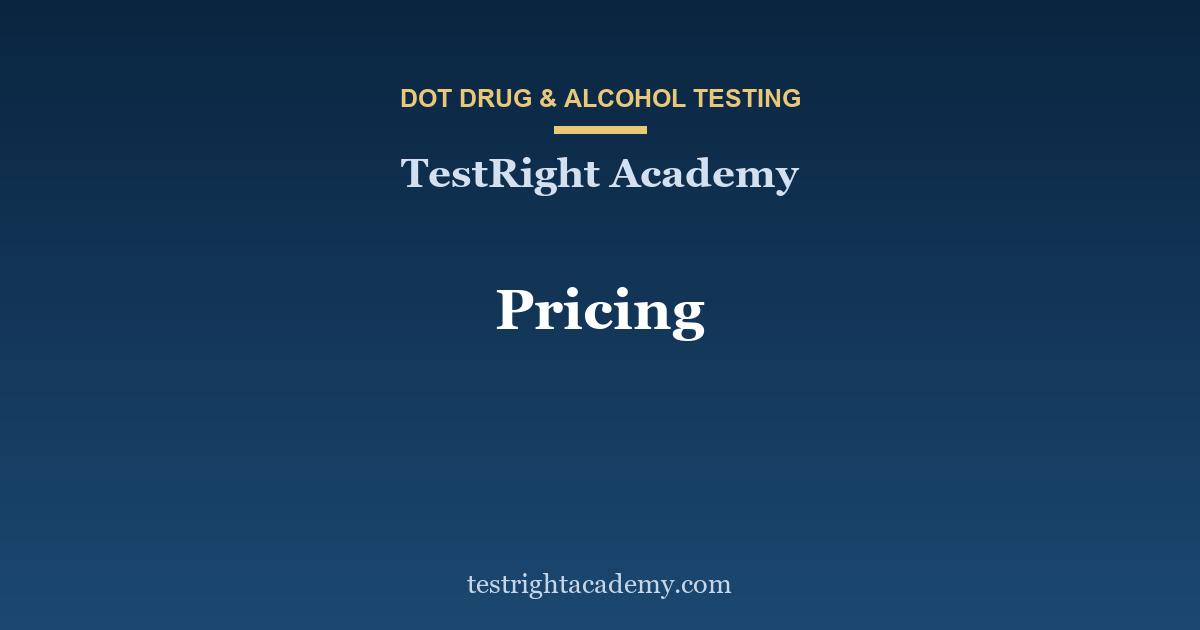 Pricing — TestRight Academy DOT Drug Testing Training